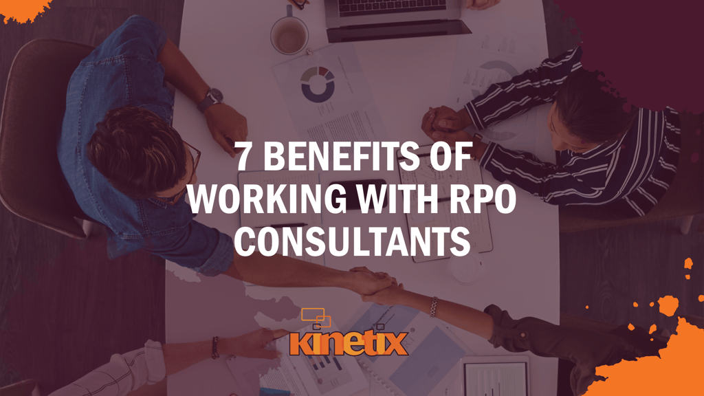 7 Benefits of Working with RPO Consultants