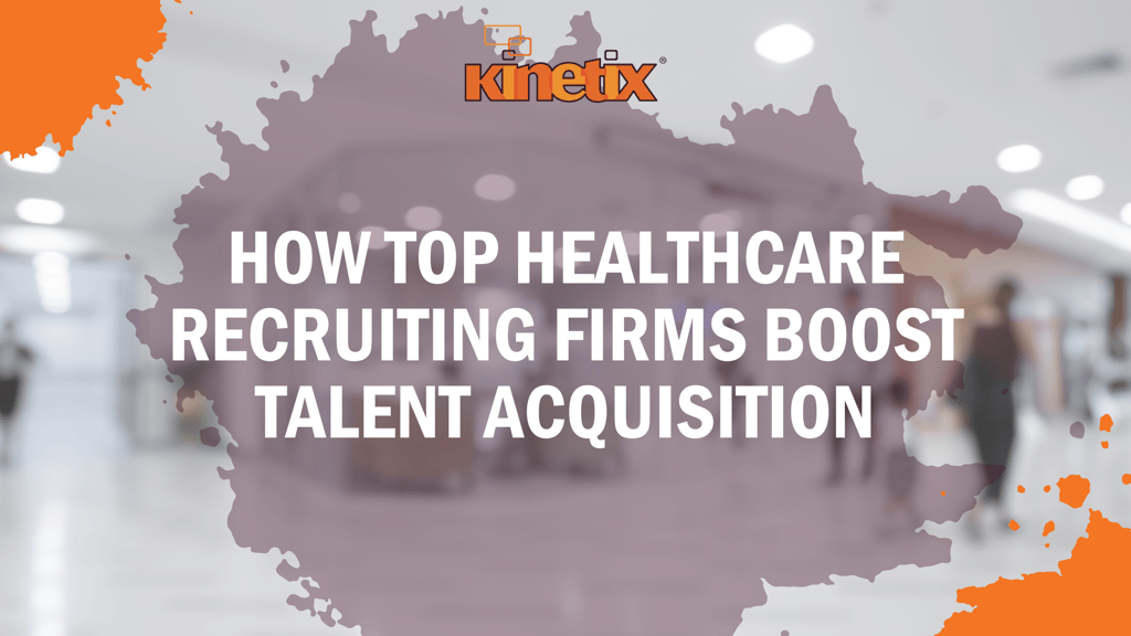 How Top Healthcare Recruiting Firms Boost Talent Acquisition