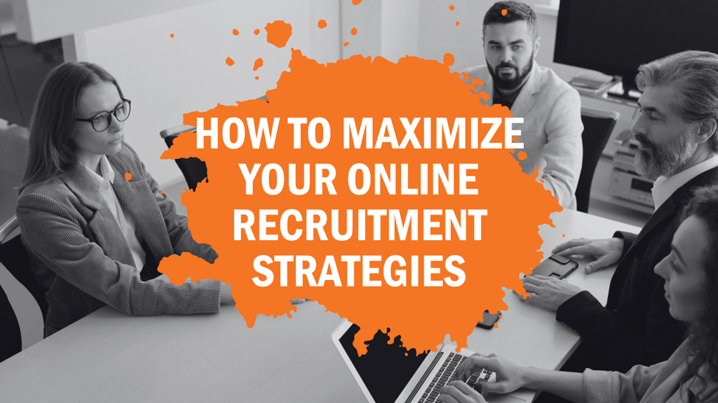 How to Maximize Your Online Recruitment Strategies