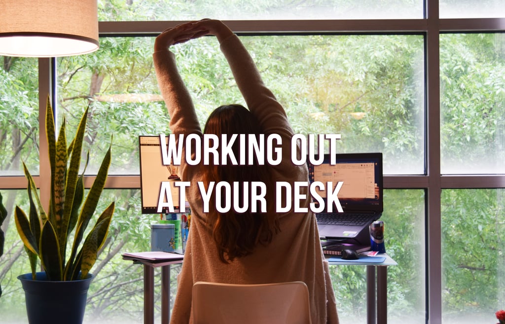 Simple Desk Stretches for the Remote Worker 2022